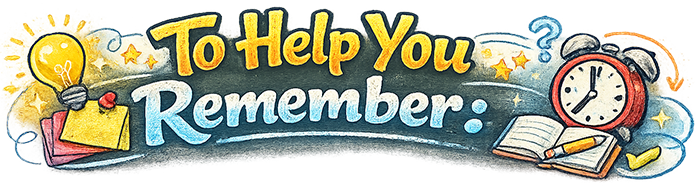 To Help You Remember